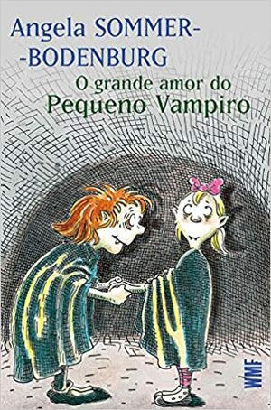 O grande amor do pequeno vampiro by Angela Sommer-Bodenburg