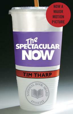 The Spectacular Now by Tim Tharp