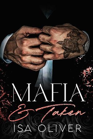 Mafia and Taken by Isa Oliver, Isa Oliver