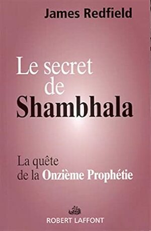 Le secret de Shambala by James Redfield