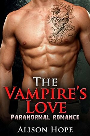 The Vampire's Love by Alison Hope