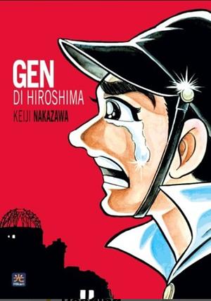 Gen di Hiroshima, Vol. 1 by Keiji Nakazawa