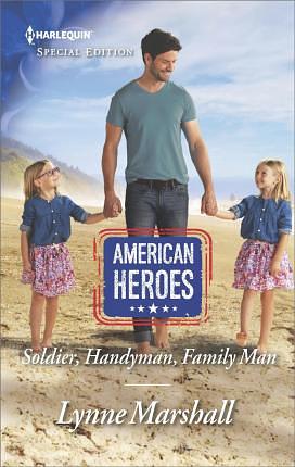 Soldier, Handyman, Family Man by Lynne Marshall