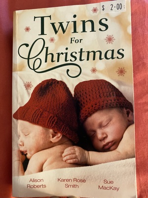 Twins for Christmas by Alison Robertson, Sue MacKay, Karen Rose Smith