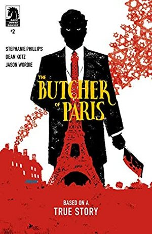 The Butcher of Paris #2 by Jason Wordie, Dave Johnson, Dean Kotz, Stephanie Phillips