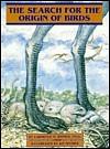 The Search for the Origin of Birds by Lawrence M. Witmer