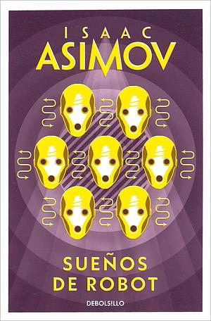 Sueños de robot by Isaac Asimov