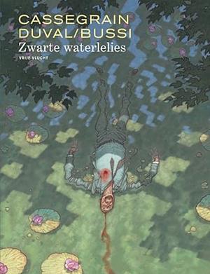 Zwarte Waterlelies by Duval Fred, Didier Cassegrain