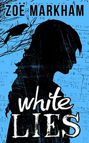 White Lies by Zoe Markham