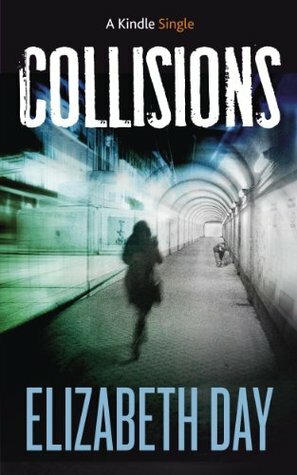 Collisions by Elizabeth Day