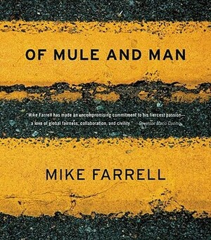 Of Mule and Man by Mike Farrell