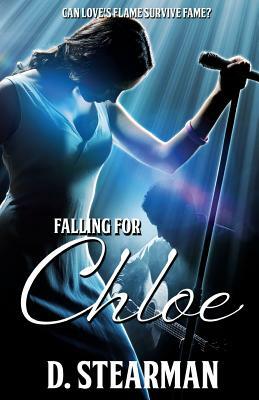 Falling for Chloe by D. Stearman