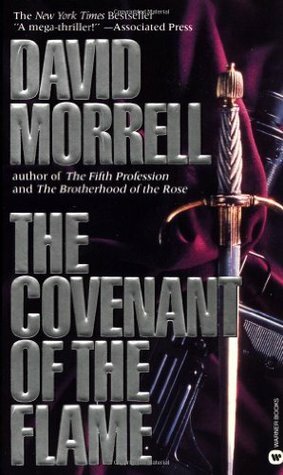The Covenant of the Flame by David Morrell
