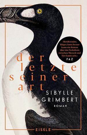 Der Letzte seiner Art by Sibylle Grimbert