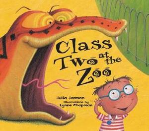 Class Two at the Zoo by Lynne Chapman, Julia Jarman