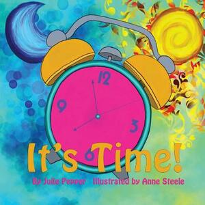 It's Time by Julie Pepper