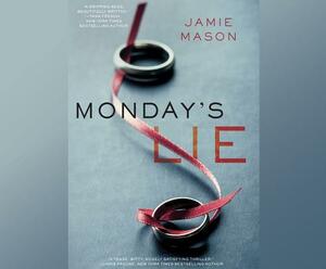 Monday's Lie by Jamie Mason