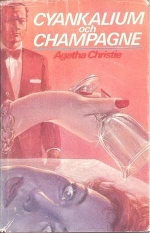 Cyankalium och champagne by Agatha Christie