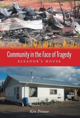 Community in the Face of Tragedy: Eleanor's House by Ken Penner