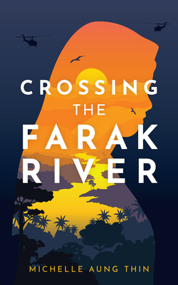 Crossing the Farak River by Michelle Aung Thin