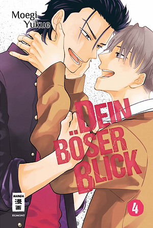 Dein böser Blick, Band 4 by Moegi Yukue