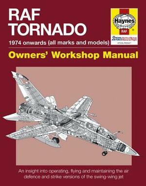 RAF Tornado: 1974 Onwards (All Makes and Models) by Ian Black