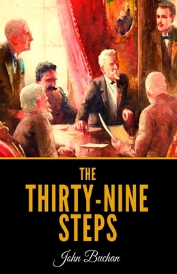 The Thirty-Nine Steps by John Buchan