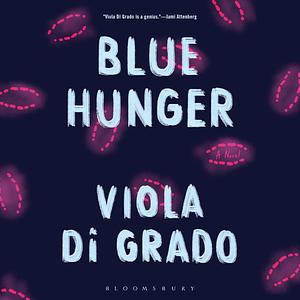 Blue Hunger by Viola Di Grado