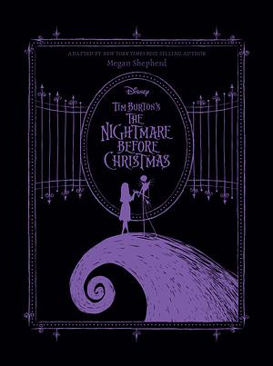 Tim Burton's The Nightmare Before Christmas Novelization by Megan Shepherd