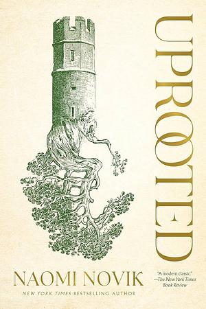 Uprooted by Naomi Novik