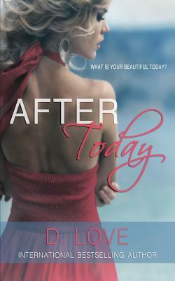 After Today by D. Love