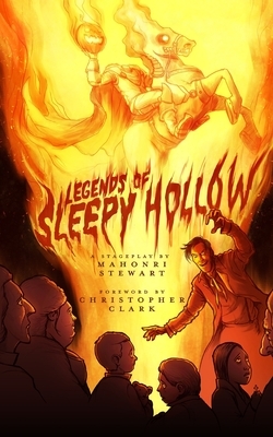 Legends of Sleepy Hollow by Mahonri Stewart