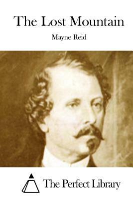 The Lost Mountain by Mayne Reid