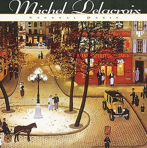 Michel Delacroix by Michel Delacroix, Sam Hunter