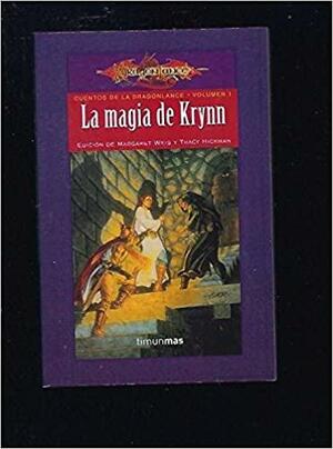 La Magia de Krynn by Tracy Hickman, Margaret Weis