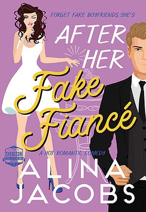 After Her Fake Fiancé by Alina Jacobs
