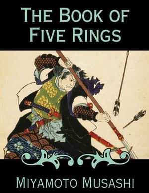 The Book of Five Rings (Annotated) by Miyamoto Musashi