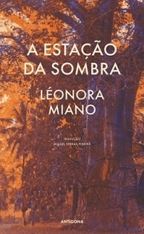 A Estação da Sombra by Miguel Serras Pereira, Léonora Miano