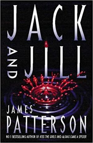 Jack And Jill by James Patterson