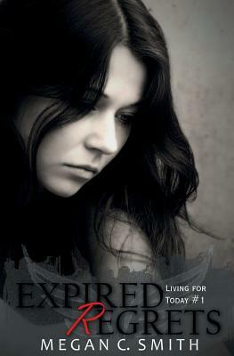 Expired Regrets by Megan C. Smith