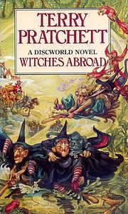 Witches Abroad by Terry Pratchett