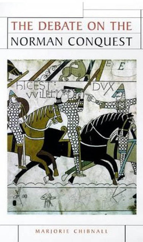 The Debate on the Norman Conquest by R.C. Richardson, Marjorie Chibnall