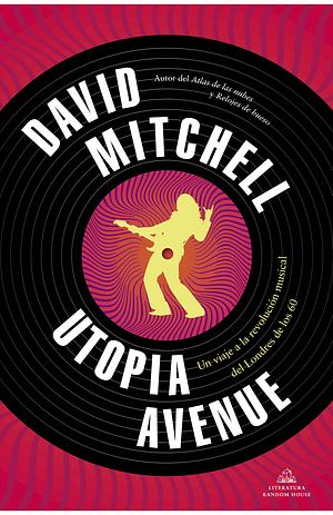 Utopia Avenue by David Mitchell