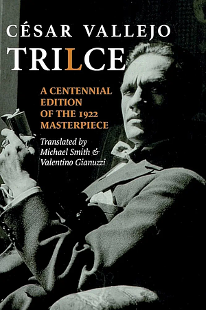 Trilce by César Vallejo