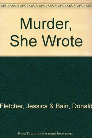 Murder, She Wrote-3 Vol. Boxed Set Rum and Razors, Manhattans and Murder, and Brandy and Bullets by Jessica Fletcher, Donald Bain