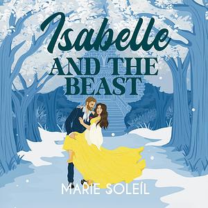 Isabelle and the Beast by Marie Soleil