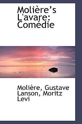 L'Avare: Comédie by Molière, Molière