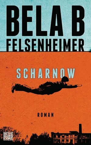 Scharnow by Bela B. Felsenheimer