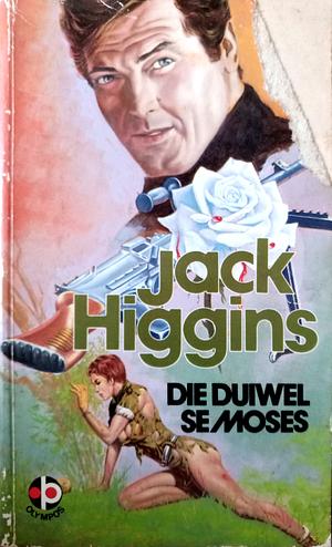 Die Duiwel se Moses by Jack Higgins