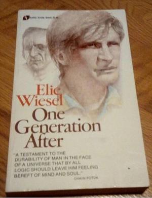 One Generation After by Elie Weisel, Elie Weisel